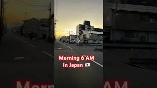 🌅 Morning 6 AM in Japan 🇯🇵 | Peaceful Streets & Sunrise Vibes | Japan Daily Life 2025
