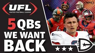 5 QBs We Want Back In The UFL | XFL USFL Quarterbacks We Want Back In Spring Football