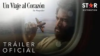 Un Viaje al Coraz&oacute;n: The Wingwalker | Tr&aacute;iler Oficial | Star Distribution