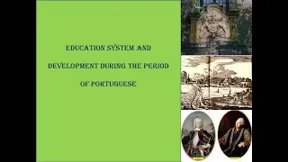 Education System and development during Portuguese Period first part of education system in SL