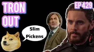 Episode 429 | Live Stream Podcast| - Tron Out