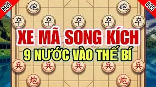 Tàn Cuộc Xe Mã Song Kích Trung Lộ, 9 Nước Đưa Đối Thủ Vào Thế Bí