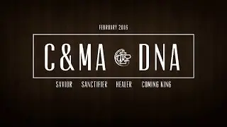 [2016-03-06] C&MA DNA: Christ Our Healer - Pastor Ron Jones