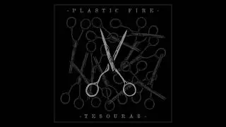 PLASTIC FIRE - TESOURAS (LYRIC VIDEO)