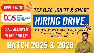 TCS B.Sc. Ignite & Smart Hiring 2026 | Registration Open! | Eligibility & Exam