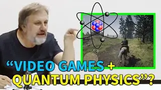 Slavoj Zizek &mdash; Video Games & Quantum Physics