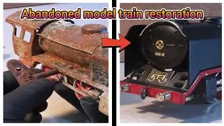 Abandoned model train Restoration