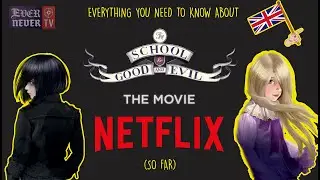 THE SCHOOL FOR GOOD AND EVIL MOVIE: Everything You Need to Know (So Far!)