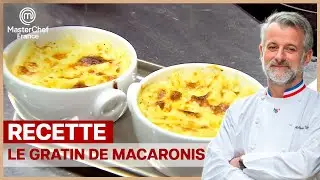 RECETTE PLAT | Le gratin de macaronis - Mac&Cheese - Le secret du Chef Mathieu Viannay | MASTERCHEF