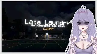 I FORGOT ABOUT THE LATE LAUNDRY
