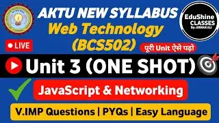 Web Technology Unit 3 One shot BCS502 |JavaScript & Networking Web Technology Unit 3 One shot BCS502