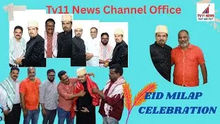 EID MILAP 2025 PROGRAM HELD AT | TV11 NEWS CHANNEL OFFICE SR NAGAR HYDERABAD | Tv11 News