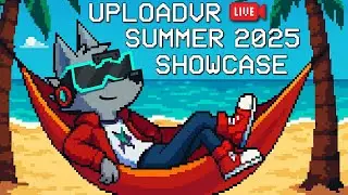 The 2025 Upload VR Showcase LIVE w/ Wolf! | GIVE ME THEM NEW GAMES