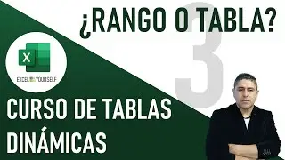 Curso de Tablas Dinámicas Desde Cero | Diferencia entre Tabla y Rango y Ventajas de Tablas | Clase 3