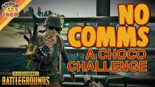 No Comms w/ Swagger: A choco Challenge - chocoTaco PUBG Gameplay