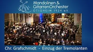 Einzug der Tremolanten - C. Grafschmidt - Mandolinen- und Gitarrenorchesters &Ouml;tigheim 1924 e.V.