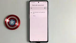 Read caller names aloud on Samsung A53 5G Android 12