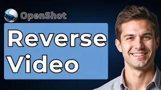 How To Reverse Video In OpenShot - OpenShot Video Editor Tutorial #15 [2026 Guide]