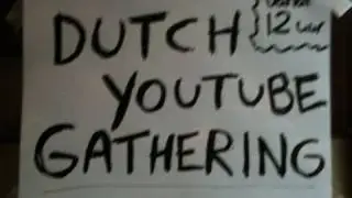 The Dutch YouTube Gathering 23 Oktober 2010