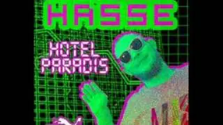 Ham der Hasse - Hotel Paradis
