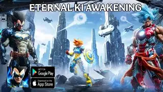 Eternal Ki Awakening Gameplay - Dragon Ball RPG Game Android