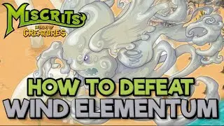 Miscrits How to Deafeat Wind Elementum! | Miscrits World of Creatures