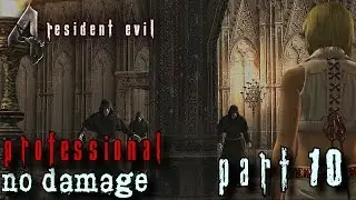 Resident Evil 4 HD Professional Walkthrough Part 10 - Playing as Ashley - No Damage