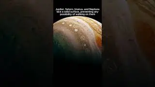 Walking on Air: The Unwalkable Worlds of Gas Giants #space #gasgiants  #nosolidsurface #interesting