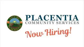 Now Hiring! Summer Jobs with Placentia Community Services - Apply by April 17th