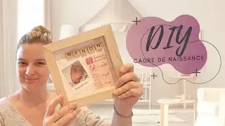 DIY - CADRE DE NAISSANCE
