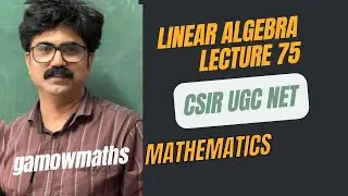 Linear Algebra Lecture 75 | Quotient Map &pi;: Properties & Dimension Formula (NET/GATE/JAM)
