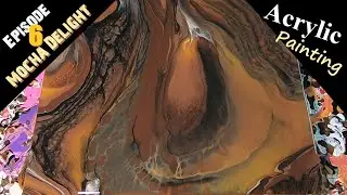 Painting Episode 6 Mocha Delight Together let's create ART! Controlled Chaos Painting!
