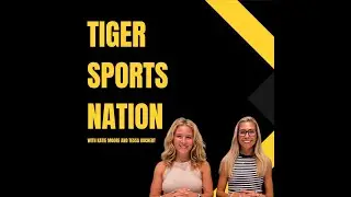 Tiger Sports Nation Episode 9 Fall 2024
