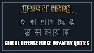 Tempest Rising - GDF Infantry Quotes