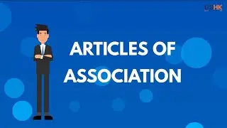 Hong Kong Articles of Association Explained | Get Started HK