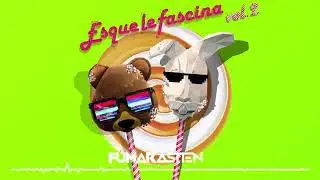 ESQUELEFASCINA-Fumarasten (Guaracha)