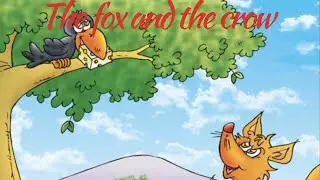 The fox and the crow read this story and improve your speaking skills.