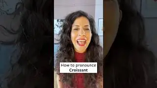 How to Pronounce 'Croissant'