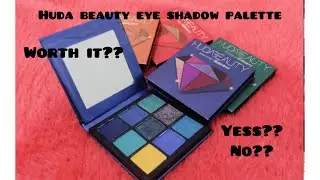 Huda Beauty EyeShadow Palette Review ||worth it??||yes or no??