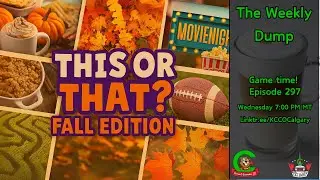 Fall Fun with KCCO Calgary! 🍂 Games + Community Updates | Episode 297 | The Weekly Dump