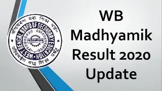 WBBSE Madhyamik result 2020 Update