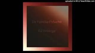 DJ Kalunga - Da Fam&iacute;lia Fofucho (Instrumental Kuduro)