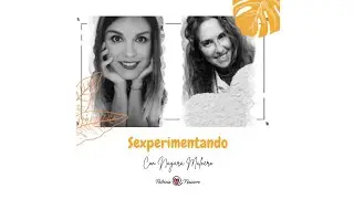 SEXperimentando con Nayara Malnero