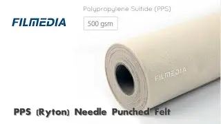 FILMEDIA PPS(Ryton) Needle Punched Felt