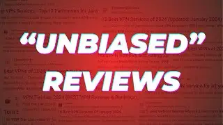 Why You Can&rsquo;t Trust VPN Reviews Online