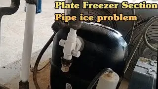 Plate freezer section pipe ice problem easy solutio