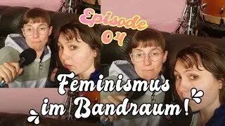 9 Volt Nelly // Feminism By The Pool / Episode 04: Feminismus im Bandraum!