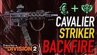 The Division 2 / CAVALIER STRIKER / BACKFIRE SMG / DPS BUILD