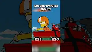 Bart saved Springfield from fire