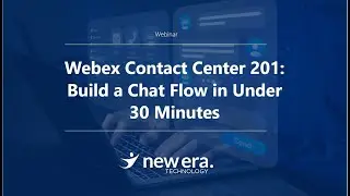 Webex Cloud Contact Center |  Build a Chat Flow in Under 30 Minutes